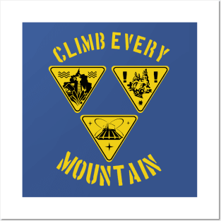 Climb Every Mountain Posters and Art